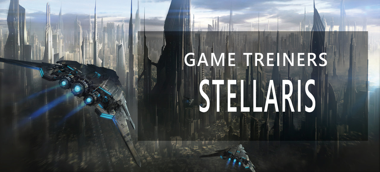 Трейнер для Stellaris - v2.2.7 +14